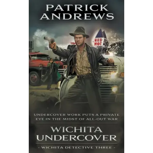 Wichita Undercover: A Private Eye Series