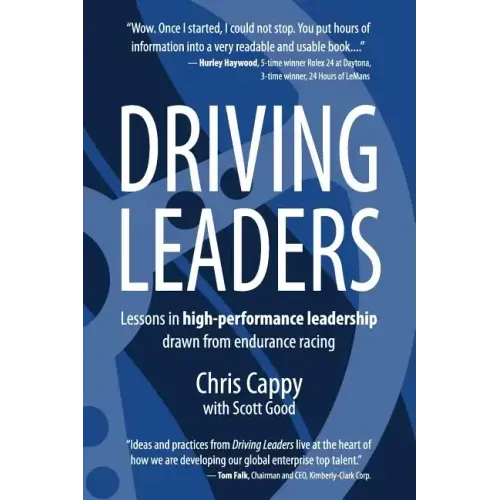 Driving Leaders: Lessons in high-performance leadership drawn from endurance racing