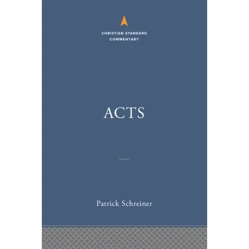 Acts: The Christian Standard Commentary