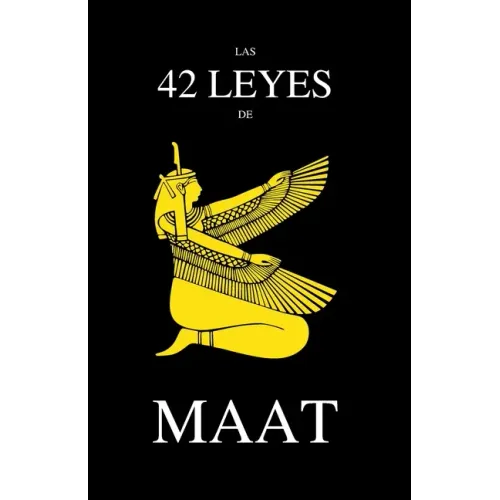 Las 42 Leyes de Maat