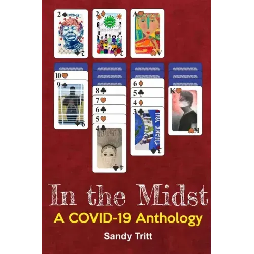 In the Midst: A COVID-19 Anthology