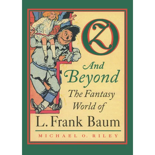 Oz and Beyond: The Fantasy World of L. Frank Baum