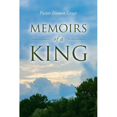 Memoirs of a King
