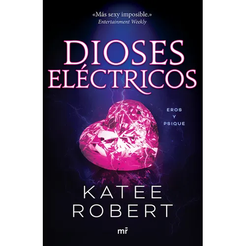 Dioses Eléctricos: Reinterpretación de Eros Y Psique / Electric Idol (Dark Olympus 2)