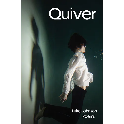 Quiver: Poems Volume 31