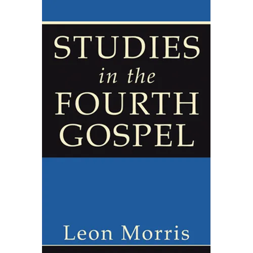 Studies in the Fourth Gospel