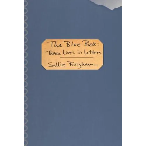 The Blue Box: Three Lives in Letters