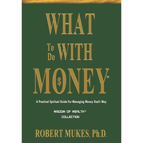 What To Do With Money(TM)