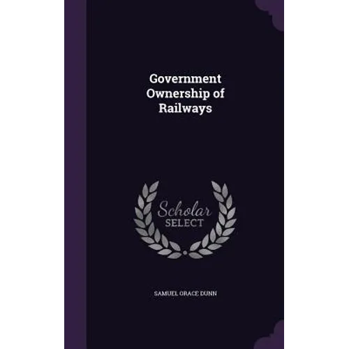Government Ownership of Railways