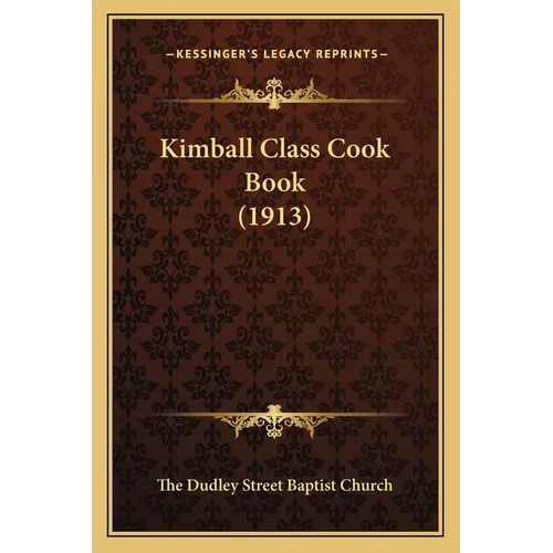 Kimball Class Cook Book (1913)