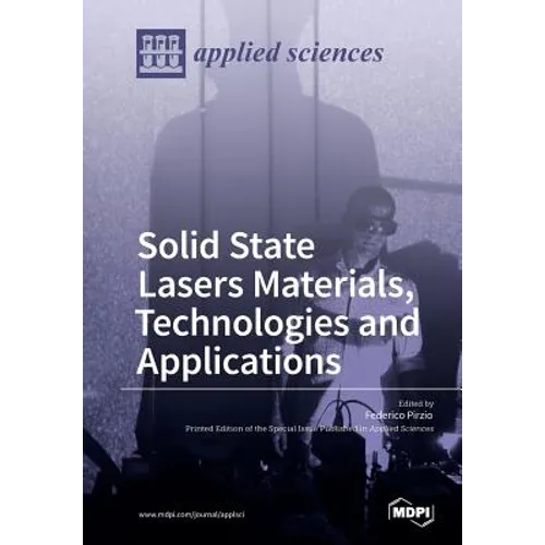 Solid State Lasers Materials, Technologies and Applications