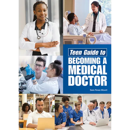 Teen Guide to Becoming a Medical Doctor