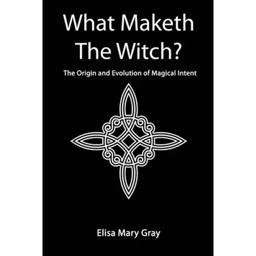 What Maketh The Witch?