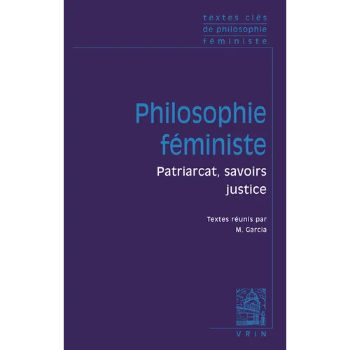 Textes Cles de Philosophie Feministe