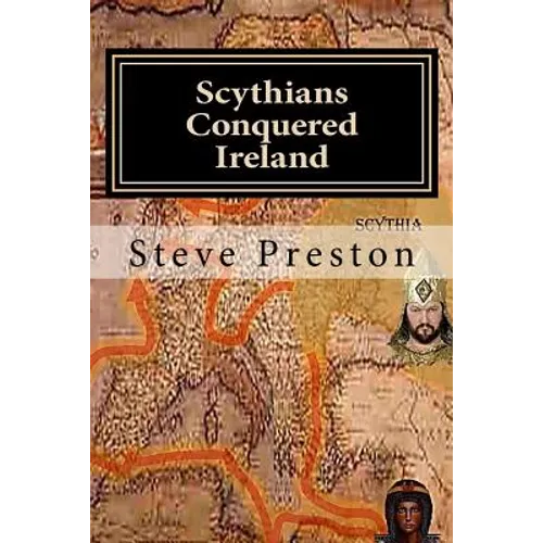 Scythians Conquered Ireland