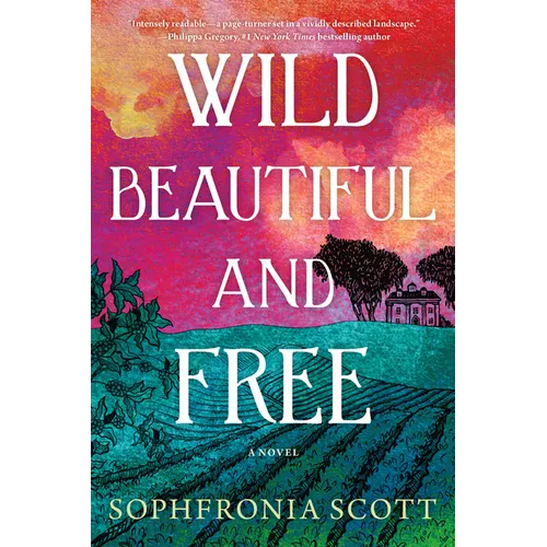 Wild, Beautiful, and Free