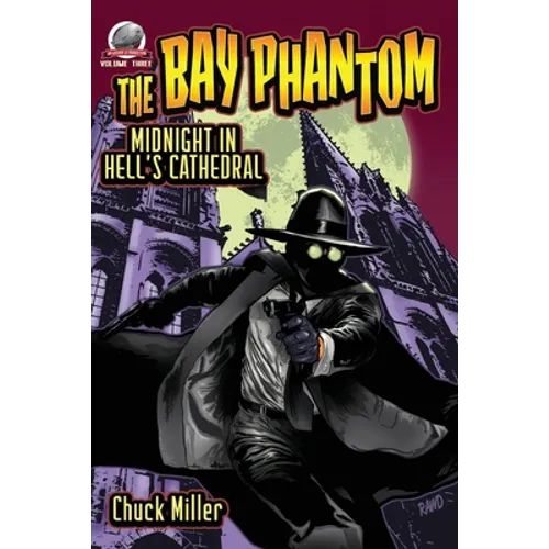 The Bay Phantom-Midnight in Hell's Cathedral