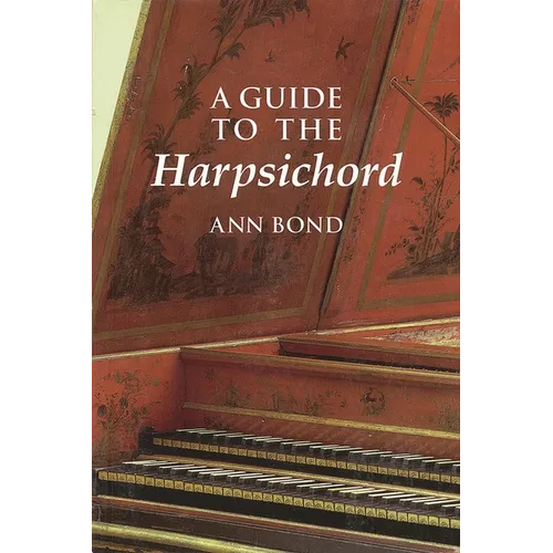 A Guide to the Harpsichord