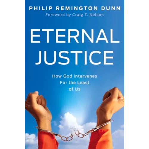 Eternal Justice: How God Intervenes for the Least of Us