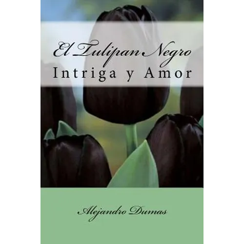 El Tulipan Negro (Spanish) Edition