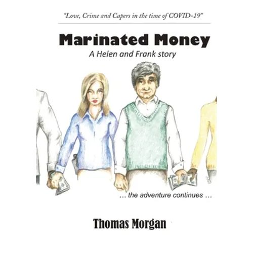 Marinated Money: Love, Crime and Capers in the time of COVID-19