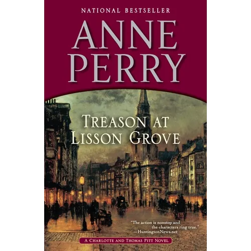 Treason at Lisson Grove: A Charlotte and Thomas Pitt Novel
