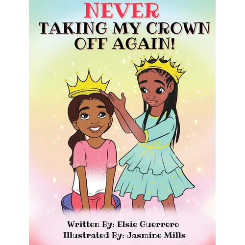 Never Taking My Crown Off Again