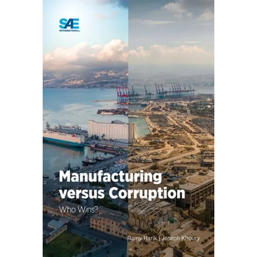 Manufacturing versus Corruption: Who Wins?