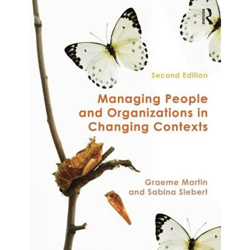 Managing People and Organizations in Changing Contexts