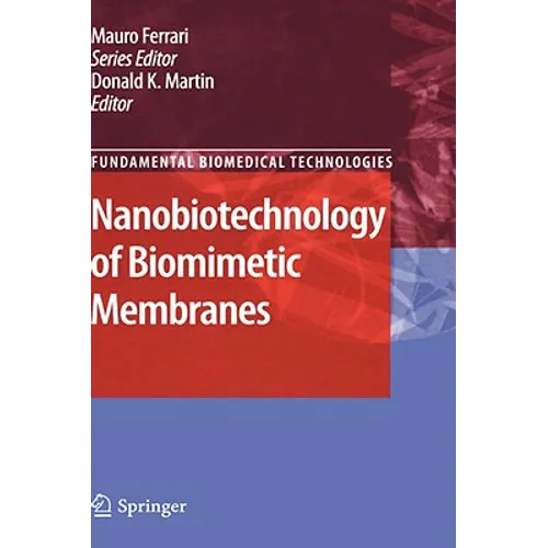 Nanobiotechnology of Biomimetic Membranes