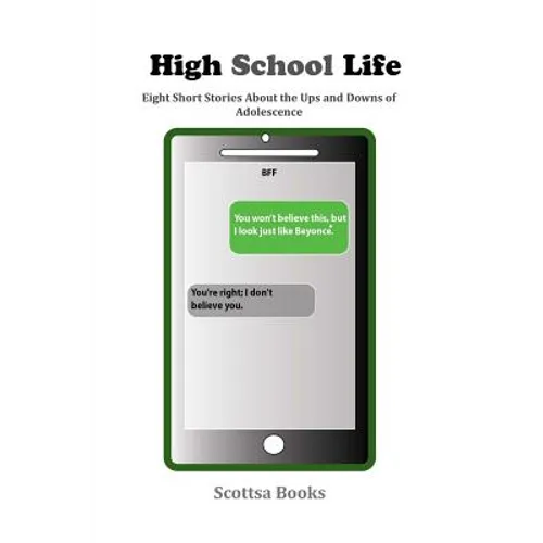 High School Life: Eight High-Interest Short Stories with Vocab. Wordlists, Reading Comprehension Questions, and Critical Thinking Questions