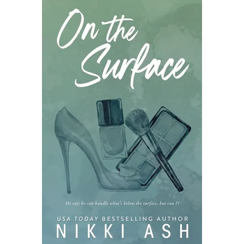 On the Surface: a second chance, single dad romance