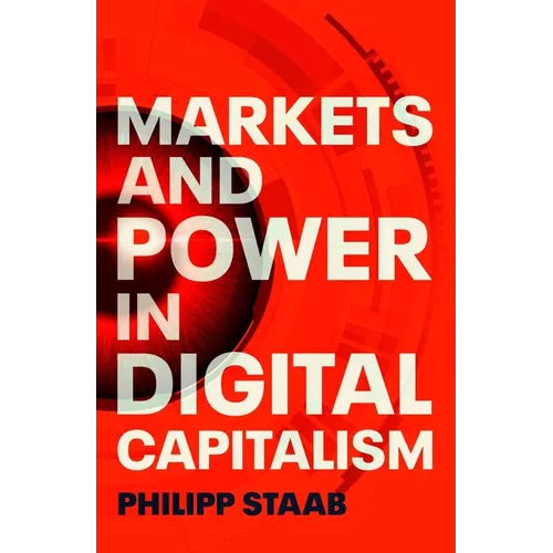Markets and Power in Digital Capitalism
