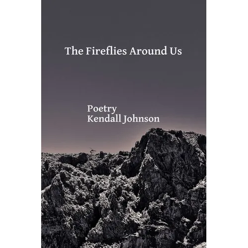 The Fireflies Around Us