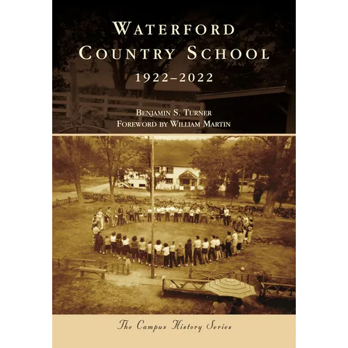 Waterford Country School: 1922-2022