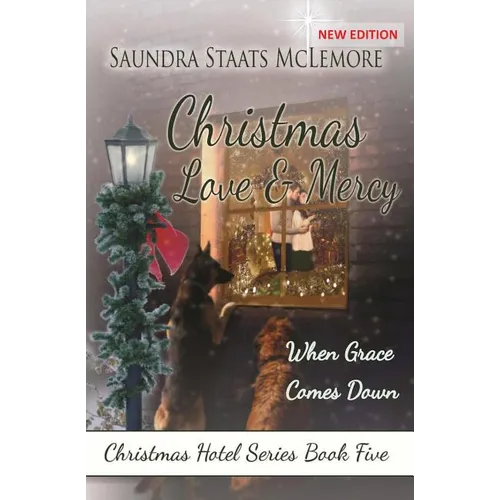 Christmas Love and Mercy: When Grace Comes Down