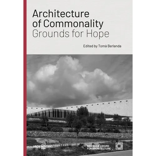 Architecture of Commonality: Grounds for Hope