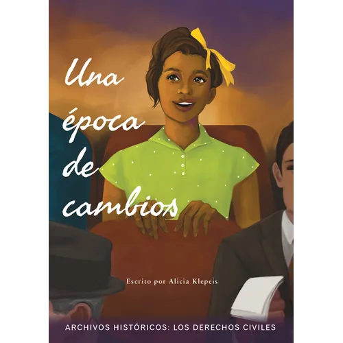 Una Época de Cambios: Los Derechos Civiles