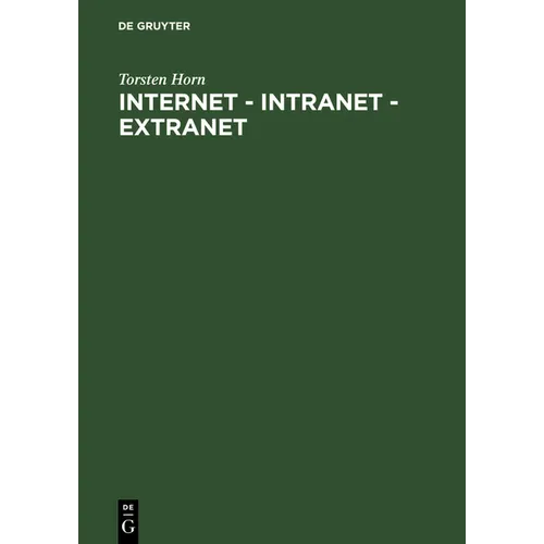 Internet - Intranet - Extranet