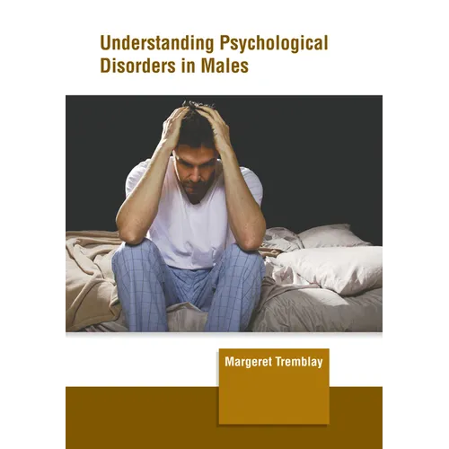 Understanding Psychological Disorders in Males