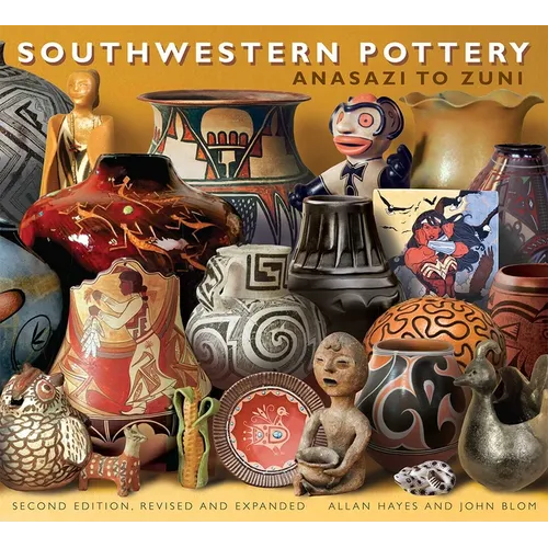 Southwestern Pottery: Anasazi to Zuni