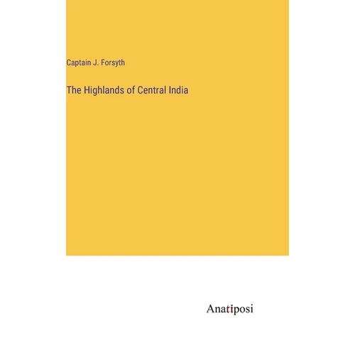 The Highlands of Central India