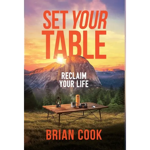Set Your Table: Reclaim Your Life
