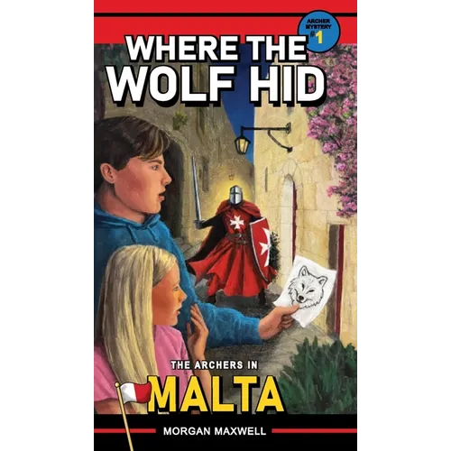 Where the Wolf Hid: The Archers in Malta