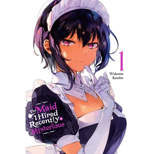 The Maid I Hired Recently Is Mysterious, Vol. 1