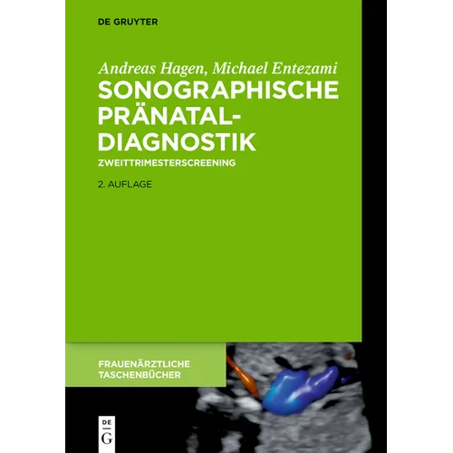 Sonographische Pränataldiagnostik: Zweittrimesterscreening