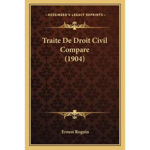 Traite De Droit Civil Compare (1904)