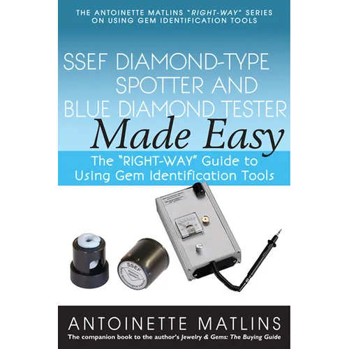 Ssef Diamond-Type Spotter and Blue Diamond Tester Made Easy: The Right-Way Guide to Using Gem Identification Tools