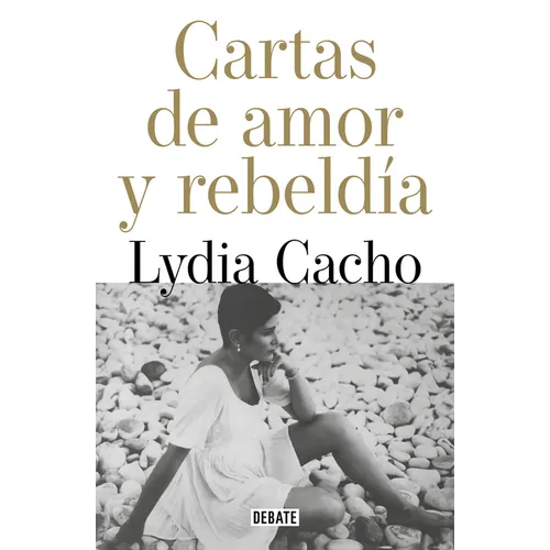 Cartas de Amor Y Rebeldía / Letters of Love and Rebellion