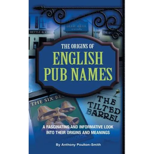 The Origins of English Pub Names